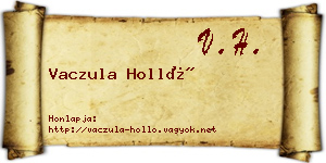 Vaczula Holló névjegykártya